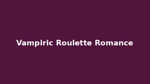 Roulette Romantica dei Vampiri